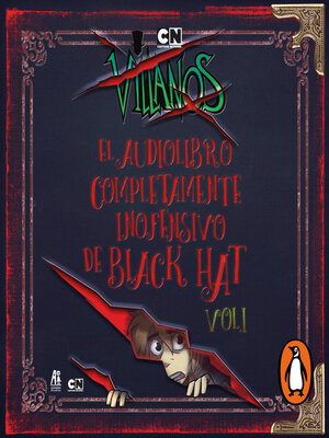 cover image of Villanos--El audiolibro completamente inofensivo de Black Hat Volume 1